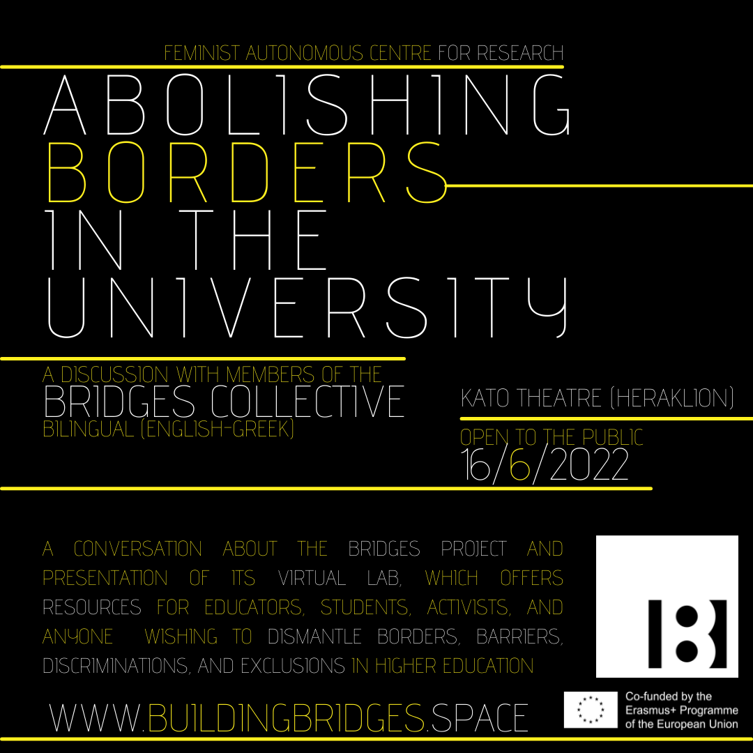 You are currently viewing Evento Multiplicador en Atenas: “Abolir las fronteras en la universidad: una discusión con miembros del colectivo BRIDGES”, 16 de junio 2022